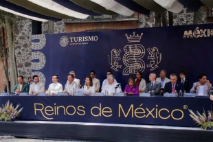 Secretaría de Turismo crea la denominación “Reinos de México&quot;; conoce los primeros dos