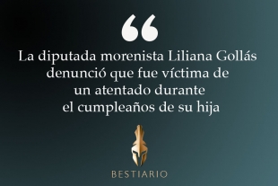 ¿Quien se encuentra tras el atentado a Liliana Gollás?