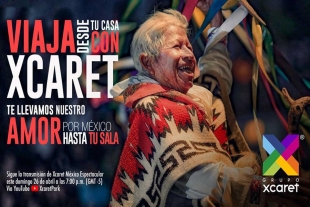 Por primera vez, el show “México Espectacular” de Xcaret será transmitido en línea