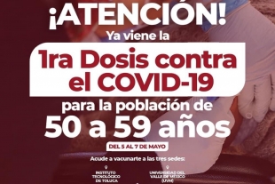 Anuncia Metepec aplicación de vacunas contra el COVID-19 para personas de 50 a 59 años de edad