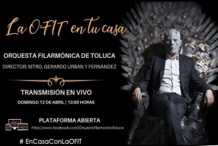 Invita Toluca a disfrutar del concierto en línea La OFiT en tu casa