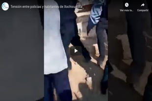 Tensión entre policía estatal y habitantes de Xochicuautla