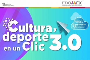 Inicia nueva etapa del Programa “Cultura y Deporte en un Clic 3.0”