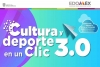 Inicia nueva etapa del Programa “Cultura y Deporte en un Clic 3.0”