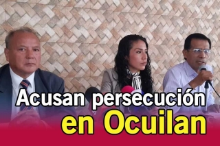 Acusan persecución y violencia política en Ocuilan