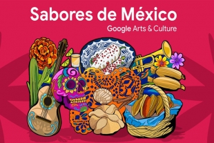 Google presenta “Sabores de México”, una muestra virtual en honor a la comida mexicana