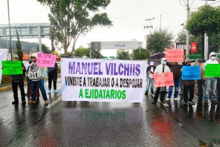 Ejidatarios de Zinacantepec denunciaron  al alcalde Manuel Vilchis por hostigamiento y abuso del poder