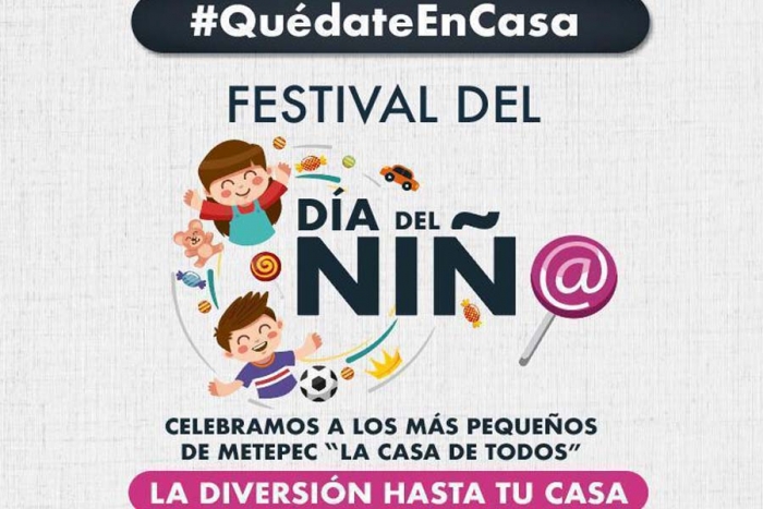 El Gobierno de Metepec festejará de forma virtual a la niñez con motivo de su día