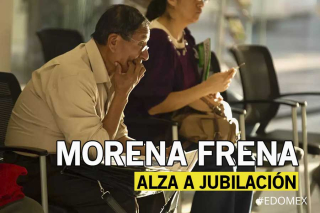 Morena frena alza a jubilación y cobro a transporte en Edoméx