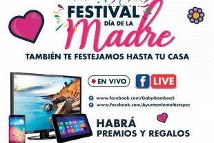 Alista Gobierno de Metepec celebración digital por el día de las madres