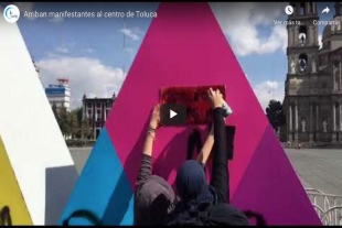 Arriban manifestantes al centro de Toluca