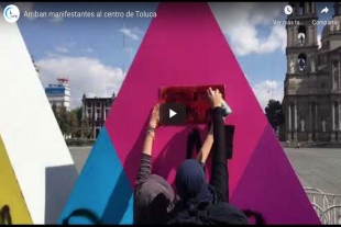 Arriban manifestantes al centro de Toluca